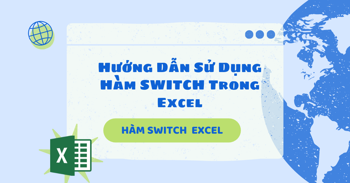 Hướng dẫn sử dụng hàm switch trong excel